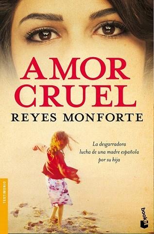 AMOR CRUEL booket | 9788484607496 | MONFORTE REYES | Llibres Parcir | Librería Parcir | Librería online de Manresa | Comprar libros en catalán y castellano online