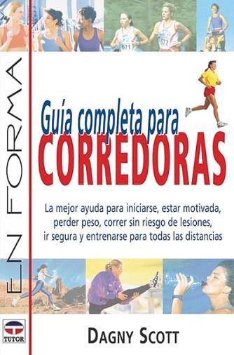 GUIA COMPLETA PARA CORREDORAS | 9788479023584 | SCOTT | Llibres Parcir | Llibreria Parcir | Llibreria online de Manresa | Comprar llibres en català i castellà online