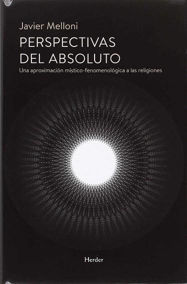 PERSPECTIVAS DEL ABSOLUTO | 9788425441783 | MELLONI RIBAS, JAVIER | Llibres Parcir | Llibreria Parcir | Llibreria online de Manresa | Comprar llibres en català i castellà online