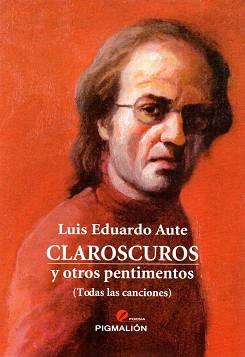 CLAROSCUROS Y OTROS PENTIMENTOS | 9788415916330 | AUTE GUTIÉRREZ, LUIS EDUARDO | Llibres Parcir | Librería Parcir | Librería online de Manresa | Comprar libros en catalán y castellano online