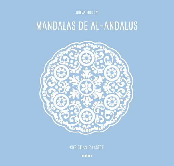 MANDALAS DE AL-ANDALUS | 9788416497669 | PILASTRE, CHRISTIAN | Llibres Parcir | Librería Parcir | Librería online de Manresa | Comprar libros en catalán y castellano online