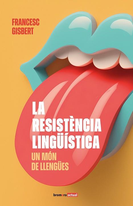 LA RESISTÈNCIA LINGÜÍSTICA: UN MÓN DE LLENGÜES | 9788413586892 | FRANCESC GISBERT | Llibres Parcir | Librería Parcir | Librería online de Manresa | Comprar libros en catalán y castellano online