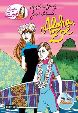 ALOHA, ZOÉ | 9788408191803 | GARCÍA-SIÑERIZ, ANA | Llibres Parcir | Llibreria Parcir | Llibreria online de Manresa | Comprar llibres en català i castellà online