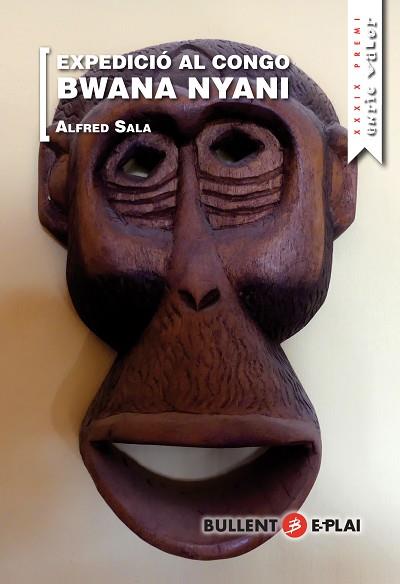 EXPEDICIÓ AL CONGO. BWANA NYANI | 9788499042299 | SALA CARBONELL, ALFRED | Llibres Parcir | Llibreria Parcir | Llibreria online de Manresa | Comprar llibres en català i castellà online