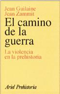 EL CAMINO DE LA GUERRA | 9788434466487 | GUILAINE | Llibres Parcir | Llibreria Parcir | Llibreria online de Manresa | Comprar llibres en català i castellà online