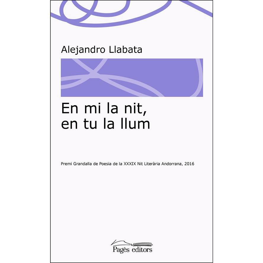 EN MI LA NIT, EN TU LA LLUM | 9788499758794 | LLABATA LLEONART, ALEJANDRO | Llibres Parcir | Llibreria Parcir | Llibreria online de Manresa | Comprar llibres en català i castellà online