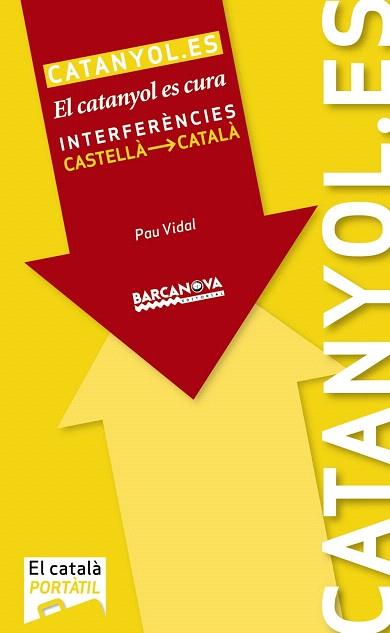 EL CATANYOL ES CURA | 9788448930974 | VIDAL, PAU | Llibres Parcir | Librería Parcir | Librería online de Manresa | Comprar libros en catalán y castellano online