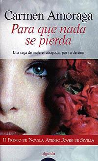 PARA QUE NADA SE PIERDA | 9788476476949 | CARMEN AMORAGA | Llibres Parcir | Llibreria Parcir | Llibreria online de Manresa | Comprar llibres en català i castellà online