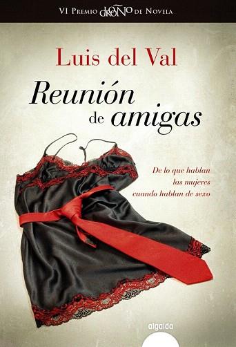 REUNIÓN DE AMIGAS | 9788498778694 | DEL VAL, LUIS | Llibres Parcir | Llibreria Parcir | Llibreria online de Manresa | Comprar llibres en català i castellà online