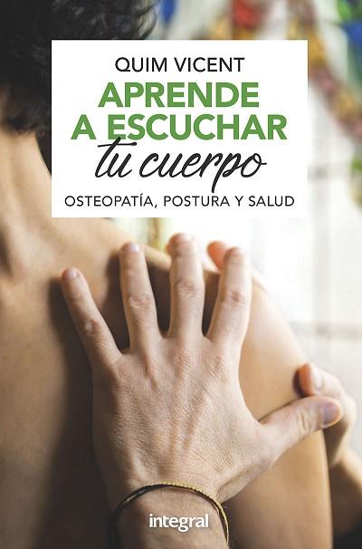 APRENDE A ESCUCHAR TU CUERPO | 9788491181408 | VICENT SARDINERO, QUIM | Llibres Parcir | Llibreria Parcir | Llibreria online de Manresa | Comprar llibres en català i castellà online