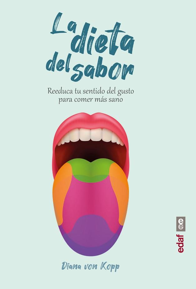 LA DIETA DEL SABOR | 9788441440234 | VON KOPP, DIANA | Llibres Parcir | Llibreria Parcir | Llibreria online de Manresa | Comprar llibres en català i castellà online