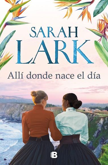 ALLÍ DONDE NACE EL DÍA | 9788466669238 | LARK, SARAH | Llibres Parcir | Librería Parcir | Librería online de Manresa | Comprar libros en catalán y castellano online