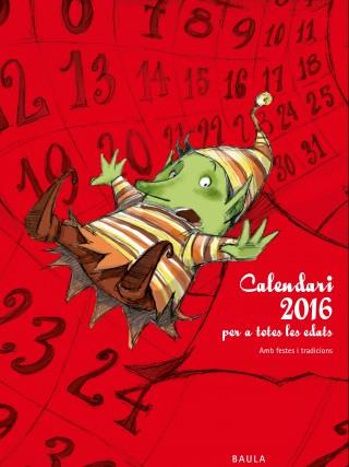 CALENDARI PER A TOTES LES EDATS 2016. AMB FESTES I TRADICIONS | 8414643099345 | SUBI | Llibres Parcir | Librería Parcir | Librería online de Manresa | Comprar libros en catalán y castellano online