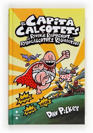  EL CAPITA CALÇOTETS 10. LA REVENJA REPUGNANT DELS ROBOCALÇOTETS RADIOACTIUS (TELA.Nº10) | 9788466133821 | PILKEY, DAV | Llibres Parcir | Librería Parcir | Librería online de Manresa | Comprar libros en catalán y castellano online