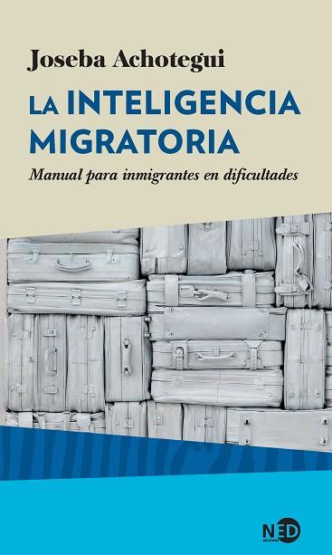 LA INTELIGENCIA MIGRATORIA | 9788416737215 | ACHOTEGUI LOIZATE, JOSEBA | Llibres Parcir | Librería Parcir | Librería online de Manresa | Comprar libros en catalán y castellano online