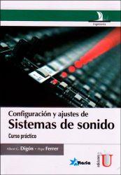 CONFIGURACIÓN Y AJUSTES DE SISTEMAS DE SONIDO. CURSO PRÁCTICO | PODI79680 | DIAGÓN  ALBERT G./FERRER  PEPE | Llibres Parcir | Llibreria Parcir | Llibreria online de Manresa | Comprar llibres en català i castellà online