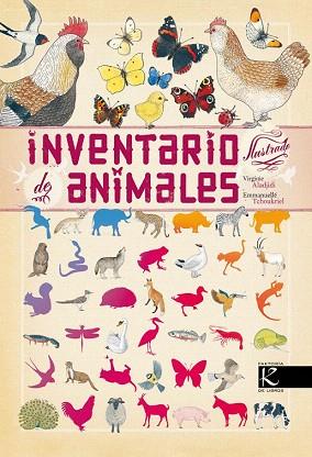 INVENTARIO ILUSTRADO DE ANIMALES | 9788415250333 | VIRGINIE ALADJIDI/EMMANUELLE TCHOUKRIEL | Llibres Parcir | Librería Parcir | Librería online de Manresa | Comprar libros en catalán y castellano online