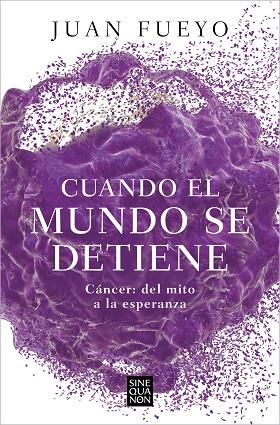 CUANDO EL MUNDO SE DETIENE | 9788466676915 | FUEYO, JUAN | Llibres Parcir | Librería Parcir | Librería online de Manresa | Comprar libros en catalán y castellano online