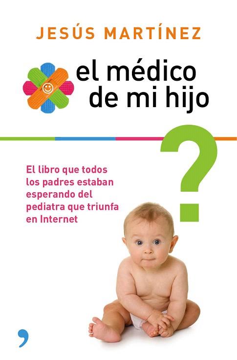 EL MÉDICO DE MI HIJO | 9788499983851 | JESÚS MARTÍNEZ | Llibres Parcir | Llibreria Parcir | Llibreria online de Manresa | Comprar llibres en català i castellà online