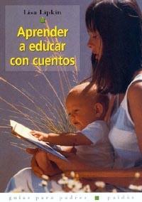 APRENDER A EDUCAR CON CUENTOS | 9788449311253 | LIPKIN | Llibres Parcir | Llibreria Parcir | Llibreria online de Manresa | Comprar llibres en català i castellà online