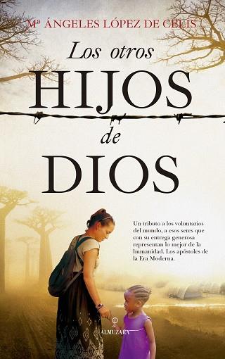 LOS OTROS HIJOS DE DIOS | 9788418089848 | Mª ÁNGELES LÓPEZ DE CELIS | Llibres Parcir | Llibreria Parcir | Llibreria online de Manresa | Comprar llibres en català i castellà online