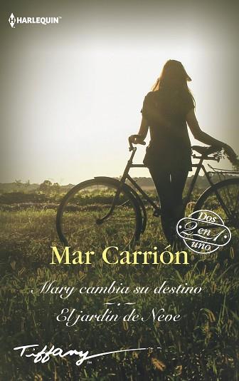 MARY CAMBIA SU DESTINO; EL JARDÍN DE NEVE | 9788413075419 | CARRIÓN, MAR | Llibres Parcir | Librería Parcir | Librería online de Manresa | Comprar libros en catalán y castellano online