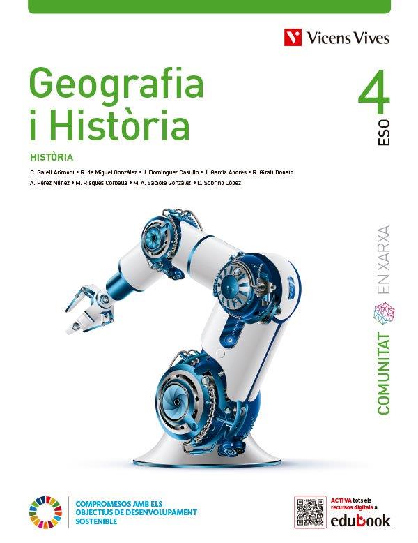 GEOGRAFIA I HISTÒRIA 4 (COMUNITAT EN XARXA) | 9788468295084 | DE MIGUEL GONZALEZ, RAFAEL / DOMINGUEZ CASTILLO, JESUS / GARCIA ANDRES, JOAQUIN / GATELL ARIMONT, CR | Llibres Parcir | Llibreria Parcir | Llibreria online de Manresa | Comprar llibres en català i castellà online