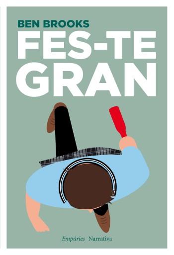 FES-TE GRAN | 9788497877459 | BROOKS BEN | Llibres Parcir | Llibreria Parcir | Llibreria online de Manresa | Comprar llibres en català i castellà online