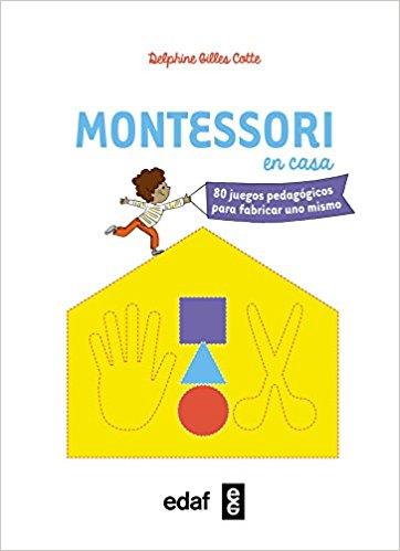 MONTESSORI EN CASA | 9788441437104 | GILLES COTTE, DELPHINE | Llibres Parcir | Llibreria Parcir | Llibreria online de Manresa | Comprar llibres en català i castellà online