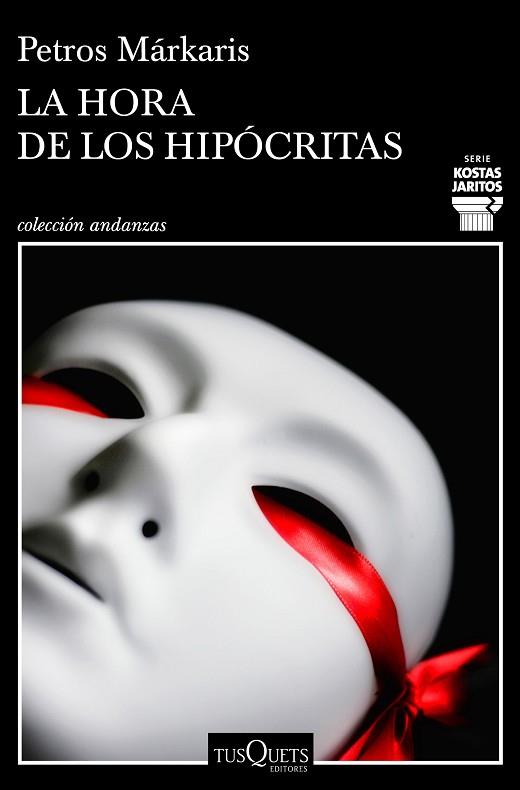 LA HORA DE LOS HIPÓCRITAS | 9788490668030 | MÁRKARIS, PETROS | Llibres Parcir | Librería Parcir | Librería online de Manresa | Comprar libros en catalán y castellano online