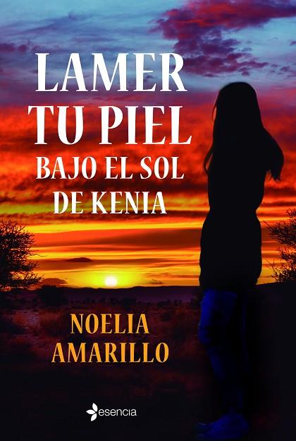 LAMER TU PIEL BAJO EL SOL DE KENIA | 9788408246930 | AMARILLO, NOELIA | Llibres Parcir | Llibreria Parcir | Llibreria online de Manresa | Comprar llibres en català i castellà online