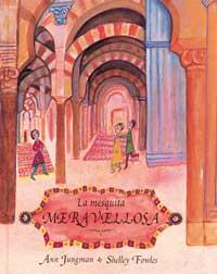 LA MESQUITA MERAVELLOSA | 9788484881605 | JUNGMAN | Llibres Parcir | Librería Parcir | Librería online de Manresa | Comprar libros en catalán y castellano online