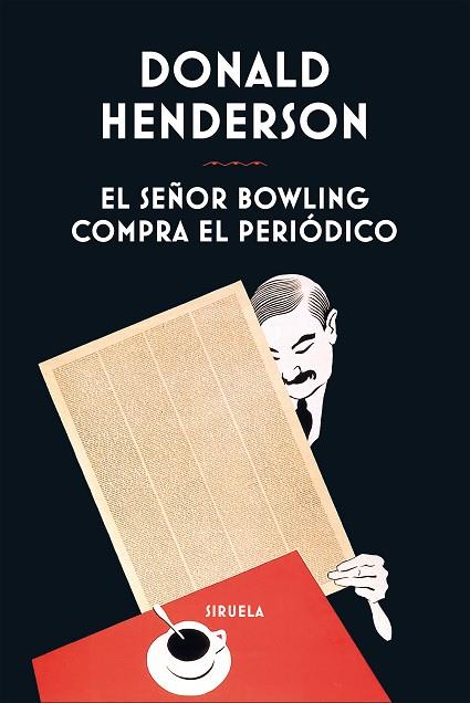 EL SEÑOR BOWLING COMPRA EL PERIÓDICO | 9788410415638 | HENDERSON, DONALD | Llibres Parcir | Librería Parcir | Librería online de Manresa | Comprar libros en catalán y castellano online