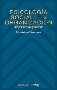 PSICOLOGIA SOCIAL DE LA ORGANIZACION | 9788436810554 | LOURDES MUNDUATE | Llibres Parcir | Llibreria Parcir | Llibreria online de Manresa | Comprar llibres en català i castellà online