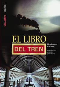 EL LIBRO DEL TREN | 9788496052840 | LOZANO CARBAYO | Llibres Parcir | Librería Parcir | Librería online de Manresa | Comprar libros en catalán y castellano online