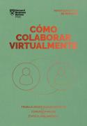 CÓMO COLABORAR VIRTUALMENTE. SERIE MANAGEMENT EN 20 MINUTOS | 9788417963392 | HARVARD BUSINESS REVIEW | Llibres Parcir | Llibreria Parcir | Llibreria online de Manresa | Comprar llibres en català i castellà online