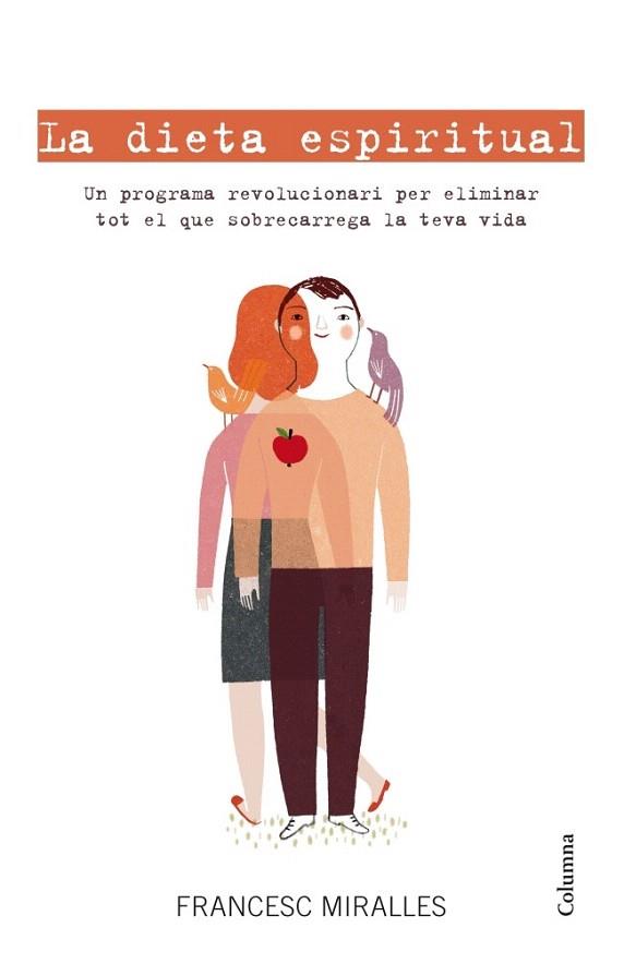 La dieta espiritual | 9788466415842 | Francesc Miralles | Llibres Parcir | Librería Parcir | Librería online de Manresa | Comprar libros en catalán y castellano online