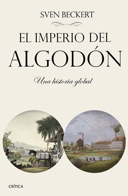 EL IMPERIO DEL ALGODÓN | 9788498929140 | BECKERT, SVEN | Llibres Parcir | Librería Parcir | Librería online de Manresa | Comprar libros en catalán y castellano online