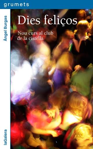 DIES FELIÇOS | 9788424654931 | BURGAS, ÀNGEL | Llibres Parcir | Llibreria Parcir | Llibreria online de Manresa | Comprar llibres en català i castellà online