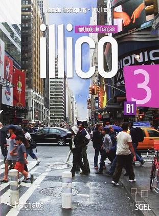 ILLICO 3 LIVRE DE L'ELEVE + DVD-ROM | 9782015135502 | HIRSCHSPRUNG NATHALIE / TRICOT TONY | Llibres Parcir | Librería Parcir | Librería online de Manresa | Comprar libros en catalán y castellano online