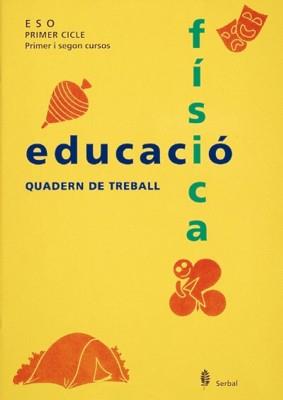 EDUCACIO FISICA QUADERN TREBALL ESO | 9788476281765 | SERBAL | Llibres Parcir | Librería Parcir | Librería online de Manresa | Comprar libros en catalán y castellano online