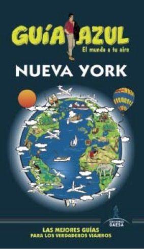 GUÍA AZUL NUEVA YORK | 9788416408832 | MONREAL IGLESIA, MANUEL/MAZARRASA MOWINCKEL, LUIS | Llibres Parcir | Llibreria Parcir | Llibreria online de Manresa | Comprar llibres en català i castellà online
