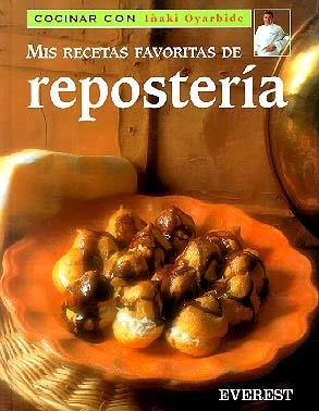 MIS RECETAS FAVORITAS REPOSTERIA | 9788424125615 | Llibres Parcir | Llibreria Parcir | Llibreria online de Manresa | Comprar llibres en català i castellà online