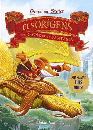 ELS ORÍGENS DEL REGNE DE LA FANTASIA | 9788413898841 | STILTON, GERONIMO | Llibres Parcir | Librería Parcir | Librería online de Manresa | Comprar libros en catalán y castellano online