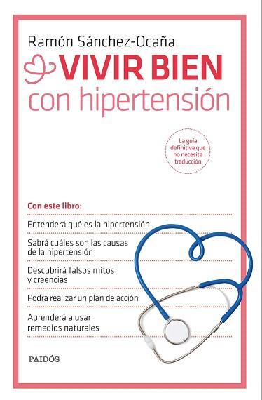 VIVIR BIEN CON HIPERTENSIÓN | 9788449330995 | RAMÓN SÁNCHEZ-OCAÑA | Llibres Parcir | Librería Parcir | Librería online de Manresa | Comprar libros en catalán y castellano online