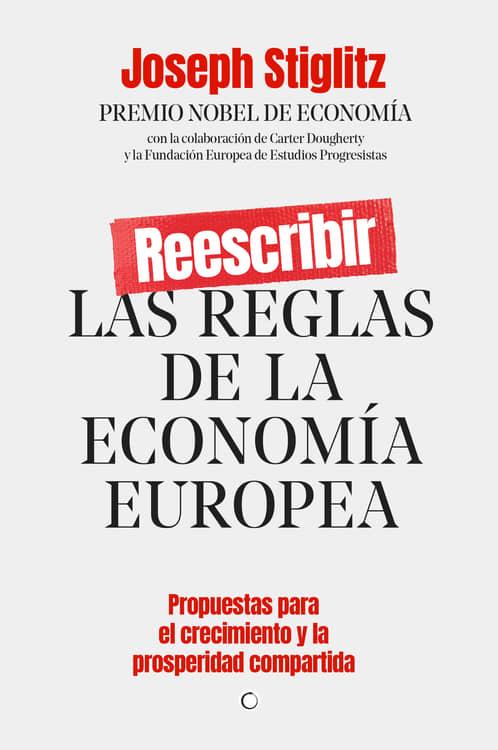 REESCRIBIR LAS REGLAS DE LA ECONOMÍA EUROPEA | 9788412176544 | STIGLITZ, JOSEPH E. | Llibres Parcir | Llibreria Parcir | Llibreria online de Manresa | Comprar llibres en català i castellà online