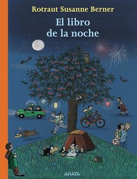 EL LIBRO DE LA NOCHE | 9788466786874 | BERNER, ROTRAUT SUSANNE | Llibres Parcir | Librería Parcir | Librería online de Manresa | Comprar libros en catalán y castellano online
