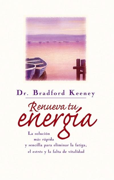 RENUEVA TU ENERGIA | 9788479532833 | KEENEY | Llibres Parcir | Librería Parcir | Librería online de Manresa | Comprar libros en catalán y castellano online