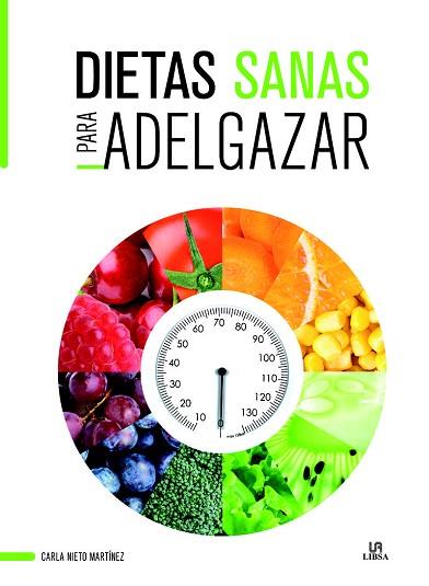 DIETAS SANAS PARA ADELGAZAR | 9788466236188 | NIETO MARTÍNEZ, CARLA | Llibres Parcir | Llibreria Parcir | Llibreria online de Manresa | Comprar llibres en català i castellà online