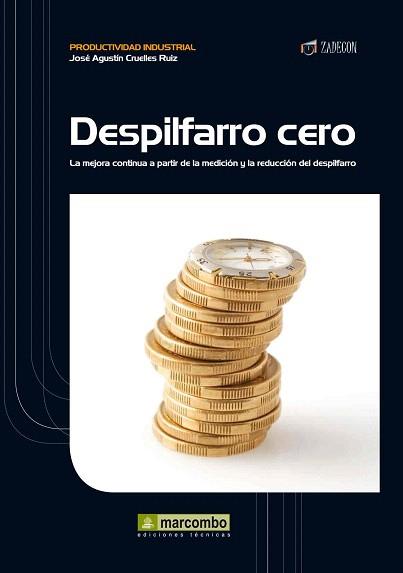 Despilfarro Cero | 9788426718112 | Cruelles Ruiz, José Agustín | Llibres Parcir | Llibreria Parcir | Llibreria online de Manresa | Comprar llibres en català i castellà online
